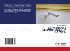 Capa do livro de OBJECT DETECTION MECHANISM USING DEEP CNN MODEL 