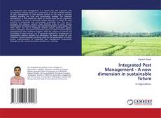 Copertina di Integrated Pest Management - A new dimension in sustainable future
