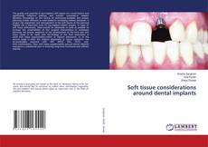 Capa do livro de Soft tissue considerations around dental implants 