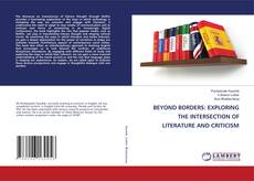 Capa do livro de BEYOND BORDERS: EXPLORING THE INTERSECTION OF LITERATURE AND CRITICISM 