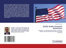 Capa do livro de Guilty Arabs Innocent Americans 