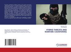 HYBRID THREATS AND WARFARE COUNTERING的封面