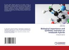 Capa do livro de Biological importance and synthetic overview on Imidazole hybrids 