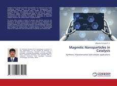 Copertina di Magnetic Nanoparticles in Catalysis