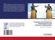 Capa do livro de A Speech Act Analysis of Indirectness in Dul Johnson's Melancholia 