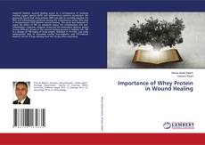 Importance of Whey Protein in Wound Healing的封面
