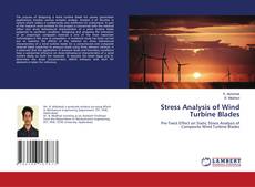 Обложка Stress Analysis of Wind Turbine Blades