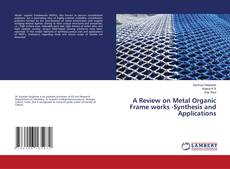 Capa do livro de A Review on Metal Organic Frame works -Synthesis and Applications 