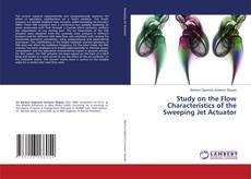 Copertina di Study on the Flow Characteristics of the Sweeping Jet Actuator