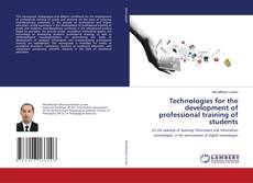 Technologies for the development of professional training of students kitap kapağı