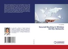 Capa do livro de Secured Routing in Wireless Ad Hoc Networks 