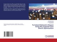 To Extend Network Lifespan Using Bio Inspired Crow Search Optimization kitap kapağı