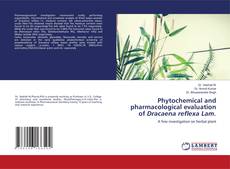 Portada del libro de Phytochemical and pharmacological evaluation of Dracaena reflexa Lam.