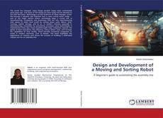 Buchcover von Design and Development of a Moving and Sorting Robot