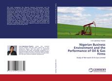 Portada del libro de Nigerian Business Environment and the Performance of Oil & Gas Firms