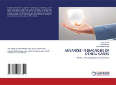 Portada del libro de ADVANCES IN DIAGNOSIS OF DENTAL CARIES