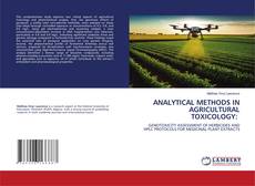Buchcover von ANALYTICAL METHODS IN AGRICULTURAL TOXICOLOGY: