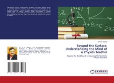 Capa do livro de Beyond the Surface: Understanding the Mind of a Physics Teacher 
