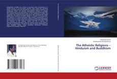 Buchcover von The Atheistic Religions – Hinduism and Buddhism