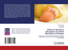 Couverture de Effect of Women's Education on Infant Mortality in Ethiopia