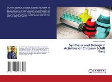 Couverture de Synthesis and Biological Activities of Chitosan Schiff Base