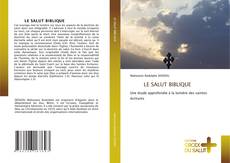 Bookcover of LE SALUT BIBLIQUE