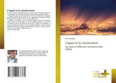 Bookcover of L'appel et la consécration