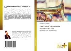 Bookcover of Il est l'heure de sonner la trompette en sion