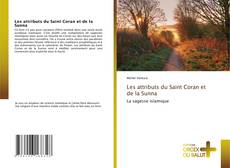 Bookcover of Les attributs du Saint Coran et de la Sunna