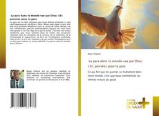 La paix dans le monde vue par Dieu: 101 pensées pour la paix kitap kapağı