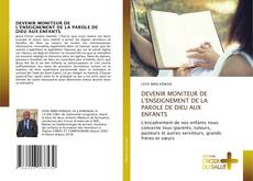 Capa do livro de DEVENIR MONITEUR DE L'ENSEIGNEMENT DE LA PAROLE DE DIEU AUX ENFANTS 