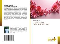 Copertina di LE CHRETIEN ET L’AUTORITE SECULIERE