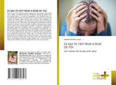 Buchcover von CE QUI TE FAIT PEUR A PEUR DE TOI