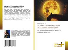 LA LIBERTE COMME EXPRESSION DE L’ANARCHISME INDIVIDUALISTE kitap kapağı