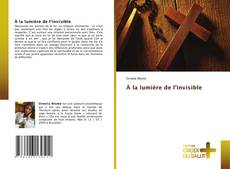 Bookcover of À la lumière de l’invisible
