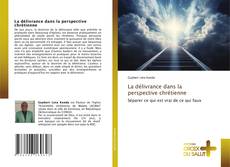 Bookcover of La délivrance dans la perspective chrétienne