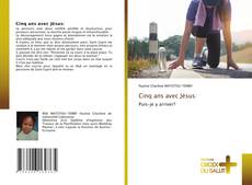 Cinq ans avec Jésus: kitap kapağı