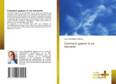 Bookcover of Comment gagner la vie éternelle