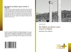 Bookcover of De l'Église au désert, pour revenir à l'Église