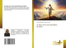 Bookcover of Le faux et le vrai ministères de Dieu