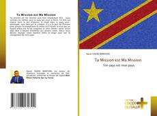 Ta Mission est Ma Mission的封面