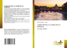 Bookcover of L'ABUS RITUEL A L'AUNE DE LA PAPAUTE