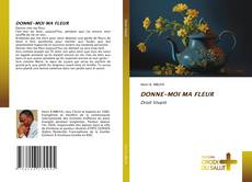 Copertina di DONNE-MOI MA FLEUR