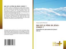 Copertina di QUI EST LE PÈRE DE JÉSUS-CHRIST ?