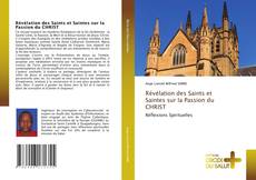 Portada del libro de Révélation des Saints et Saintes sur la Passion du CHRIST