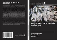 Aplicaciones de la IA en la acuicultura kitap kapağı