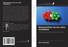 Buchcover von Metamorfosis de los retos mundiales