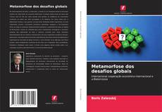 Couverture de Metamorfose dos desafios globais