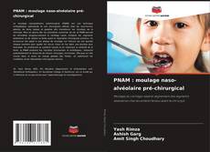 Обложка PNAM : moulage naso-alvéolaire pré-chirurgical