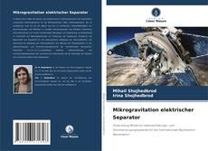 Borítókép a  Mikrogravitation elektrischer Separator - hoz